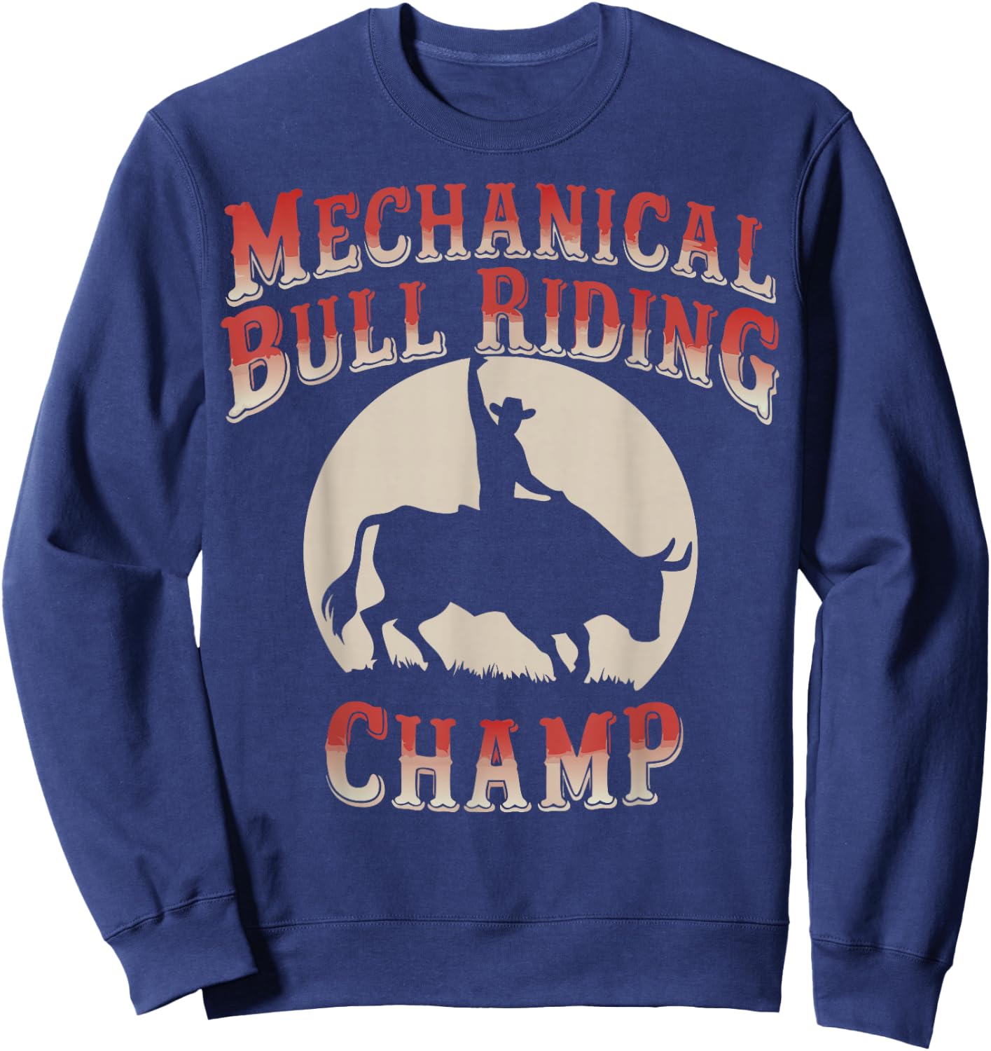 Mechanical Bull Riding Champ Sweatshirt - Sweatshirt | Navy