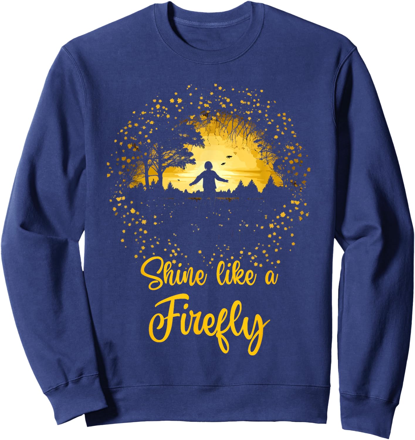 Shine Like a Firefly Lightning Bugs Fireflies Sweatshirt - Sweatshirt | Navy