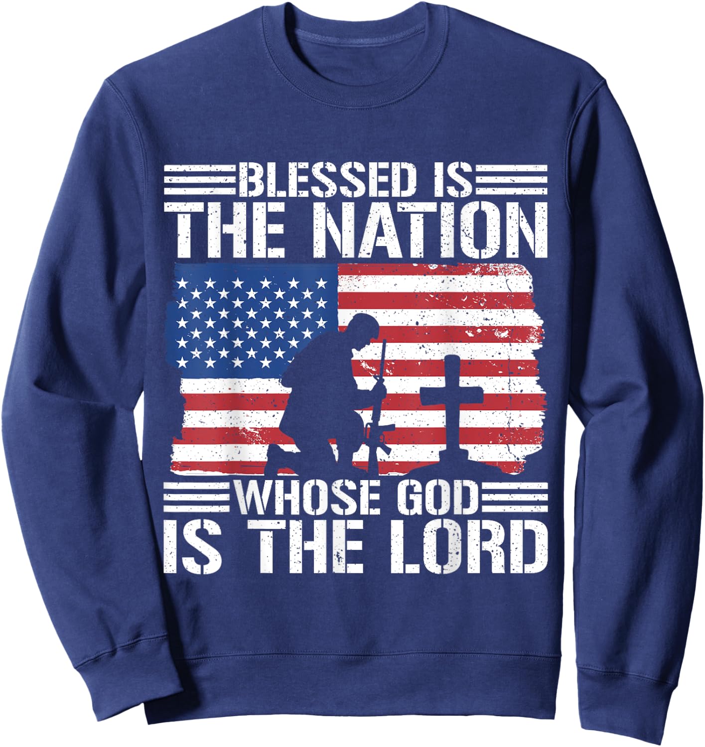 Blessed Is The Nation Whose God Is The Lord Sweatshirt - Sweatshirt | Navy