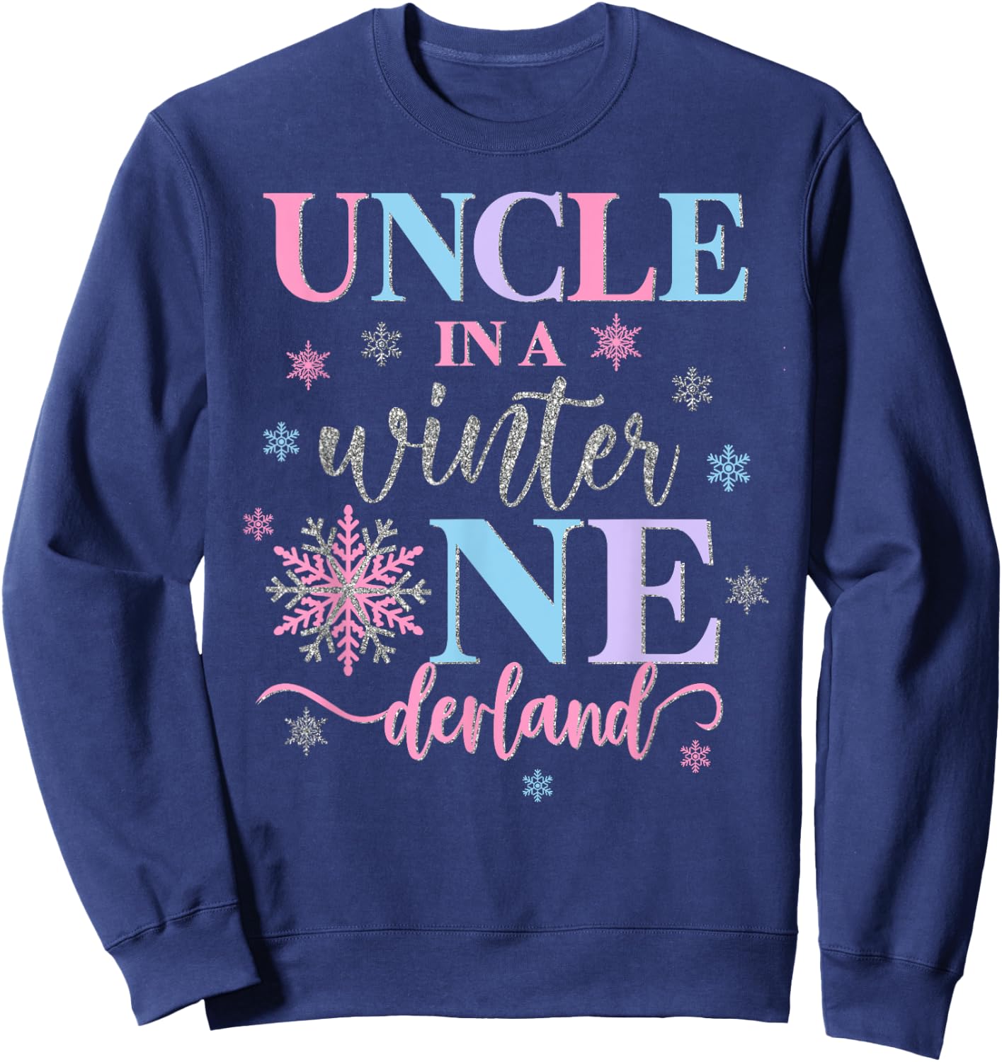 Uncle in a Winter Onederland Birthday Girl Sweet Snowflake Sweatshirt - Sweatshirt | Navy