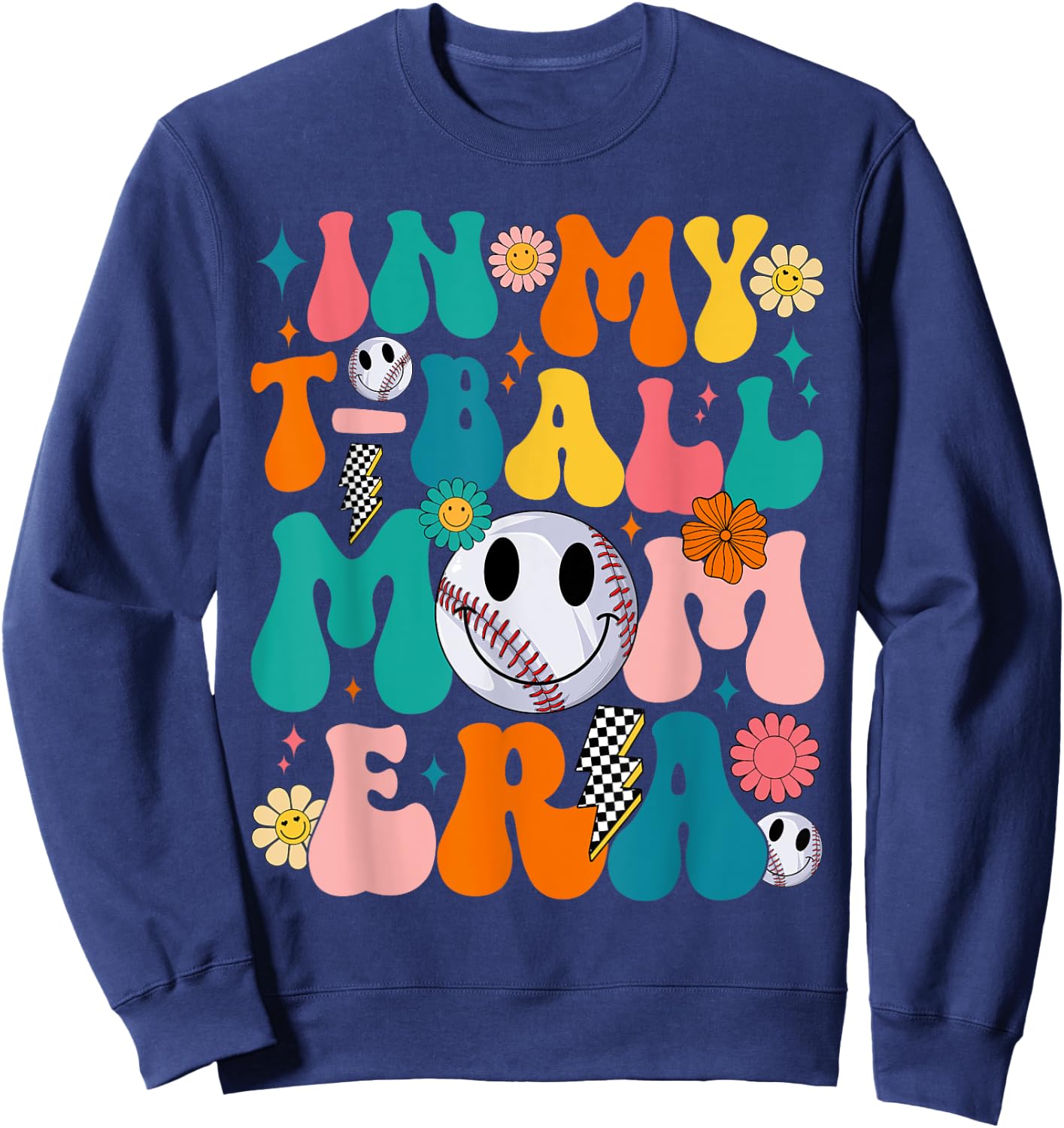 Groovy In My T-Ball Mom Era Baseball Mom Mama Mothers Day Sweatshirt - Sweatshirt | Navy