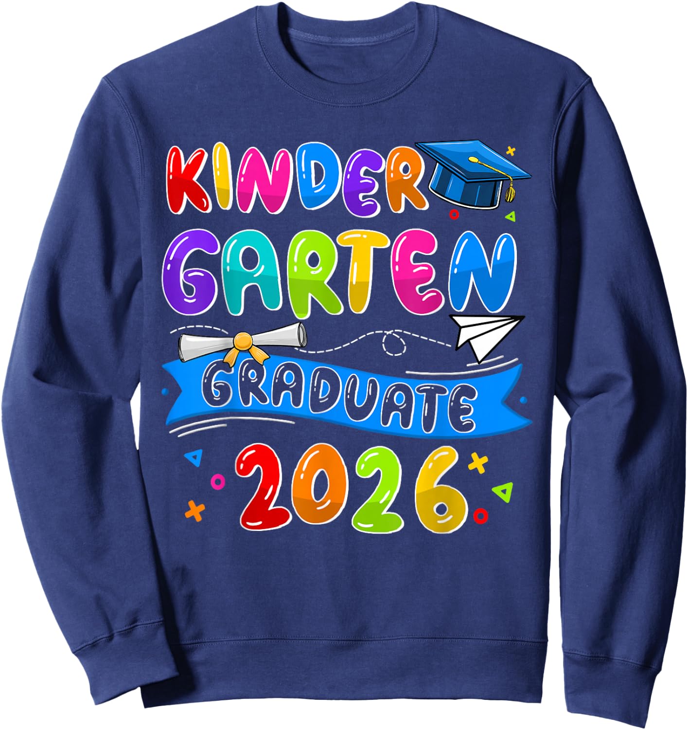 Kindergarten Graduate Kindergarten Class Of 2026 Graduation Sweatshirt - Sweatshirt | Navy