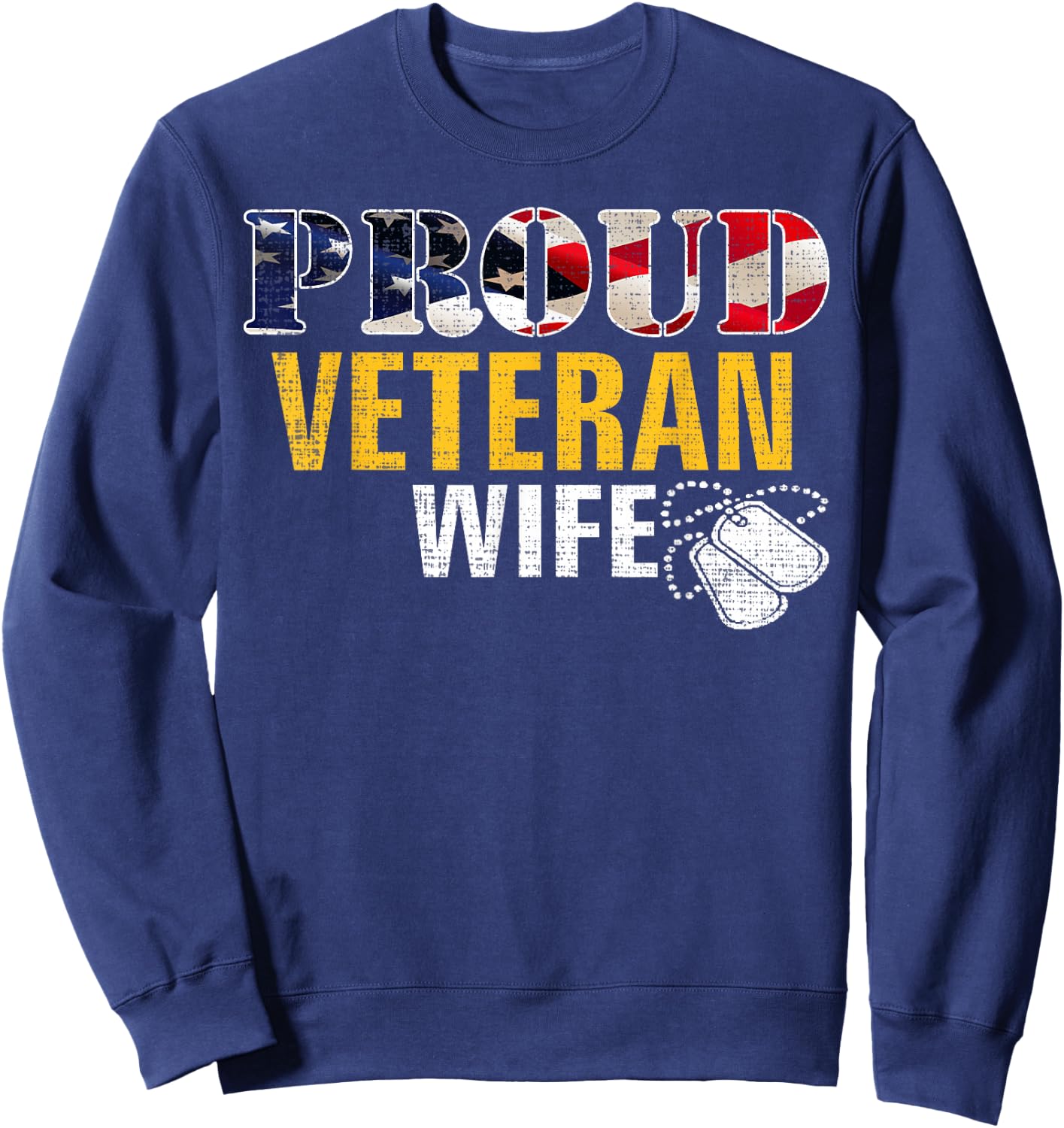 Vintage Proud Veteran Wife With American Flag Military Gift Sweatshirt - Sweatshirt | Navy