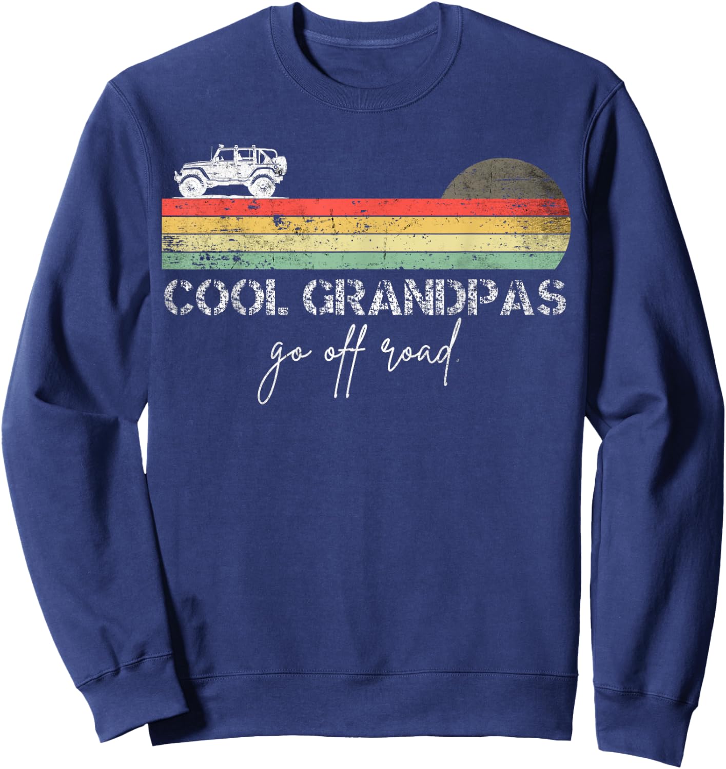 Cool grandpas go off road funny off road Sweatshirt - Sweatshirt | Navy