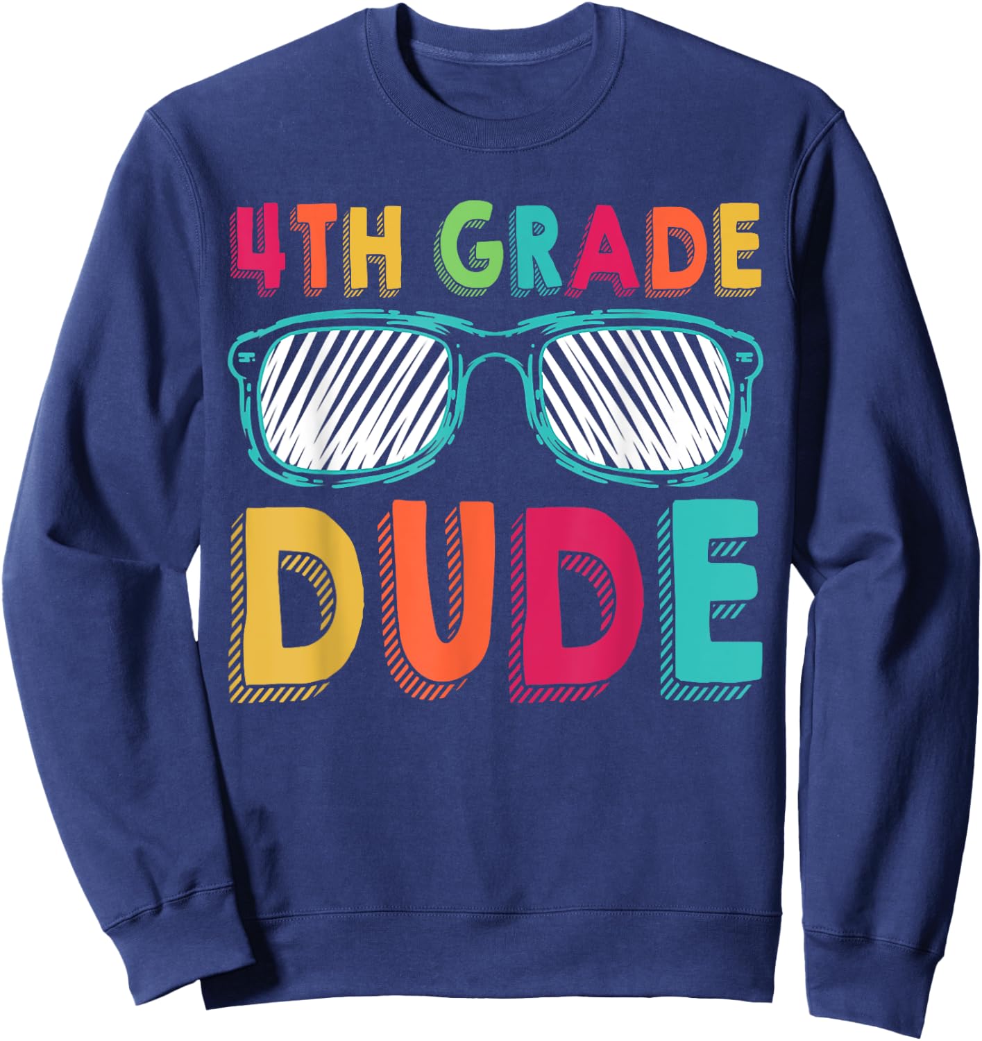 4th Grade Dude Back To School Fourth Grade student Sweatshirt - Sweatshirt | Navy