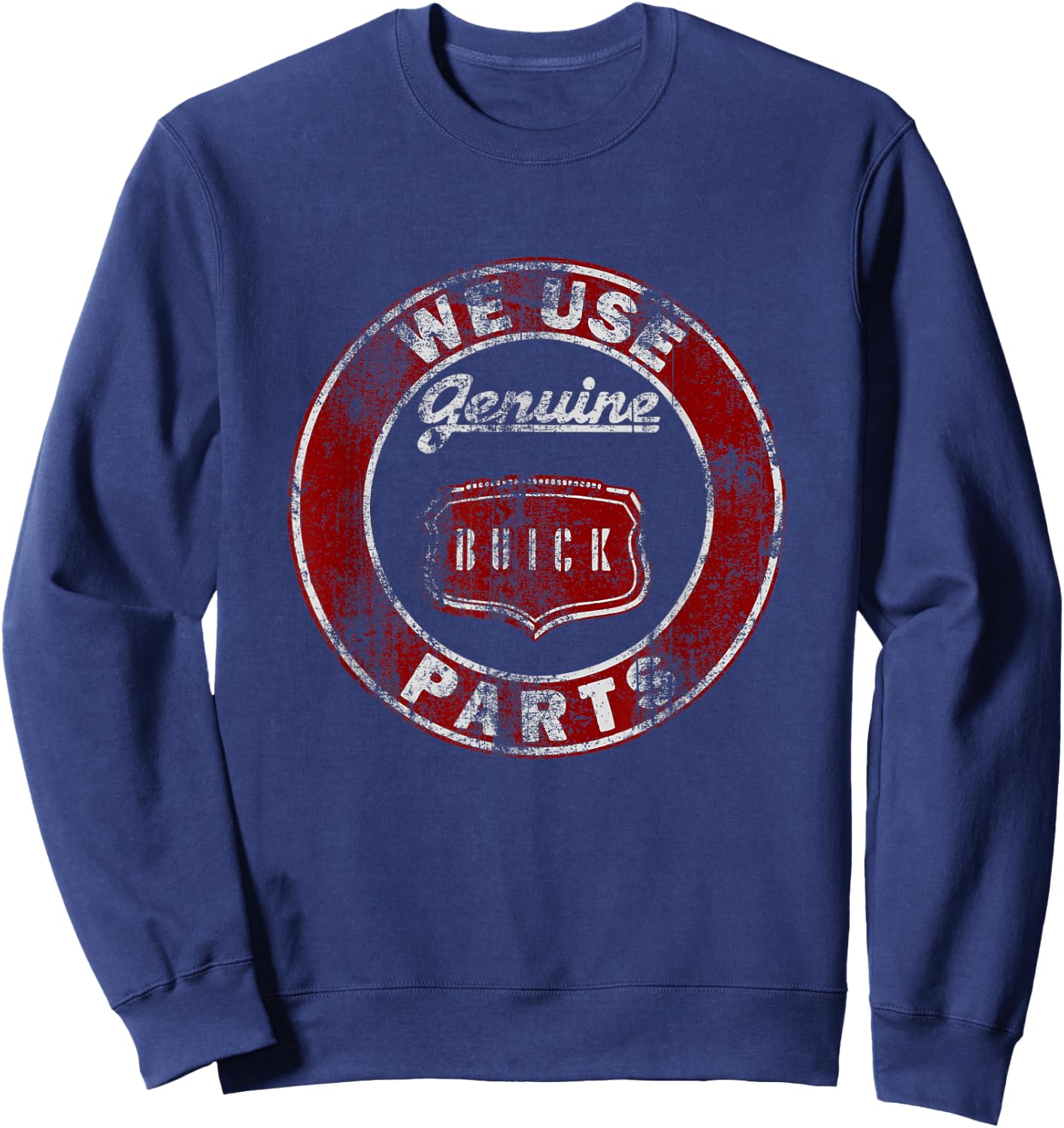 TNT We Use Genuine Buick Parts Grey -Adults Sweatshirt - Sweatshirt | Navy