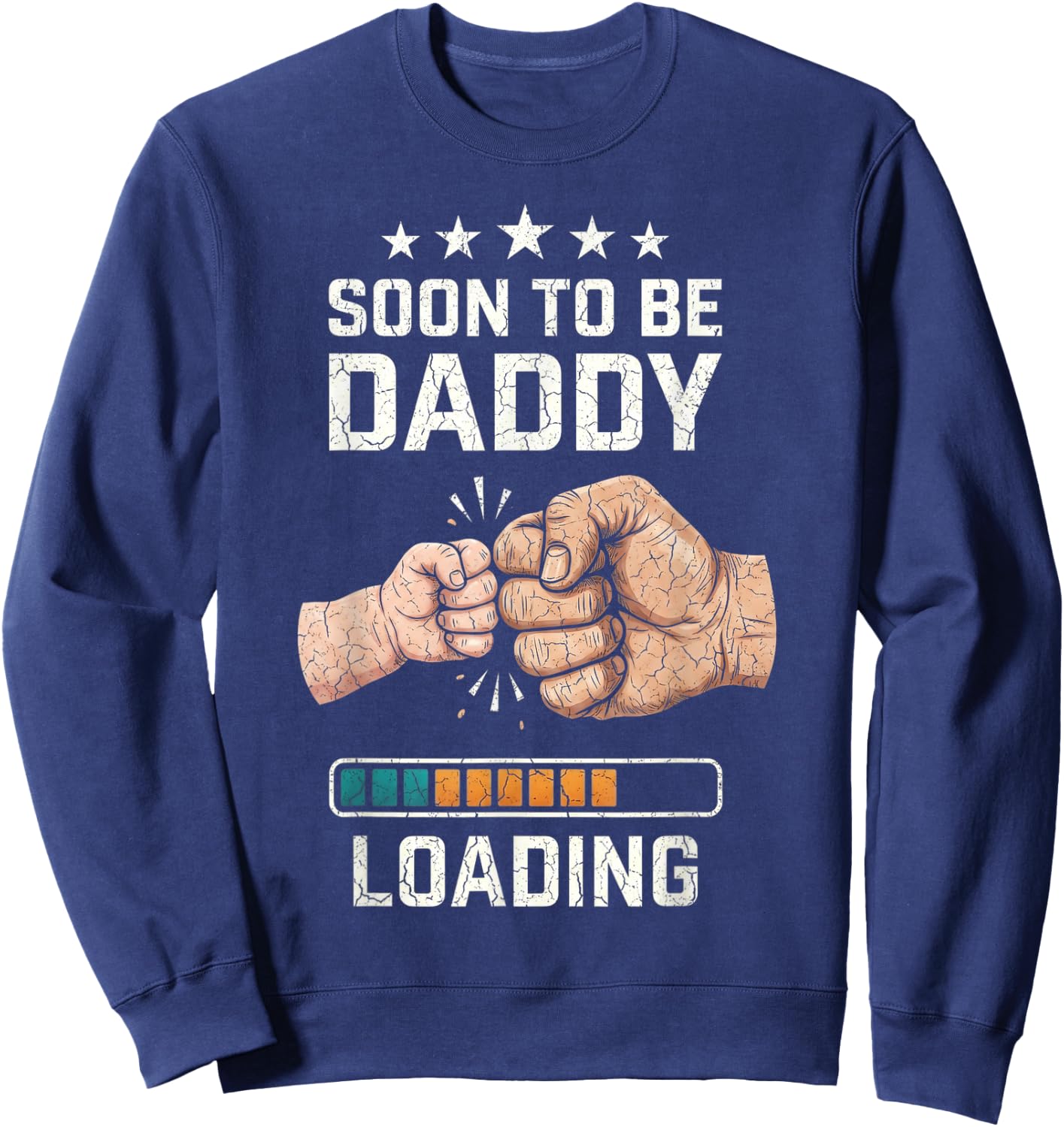 Soon to Be Daddy Loading Expectant Father New Dad 2026 Sweatshirt - Sweatshirt | Navy