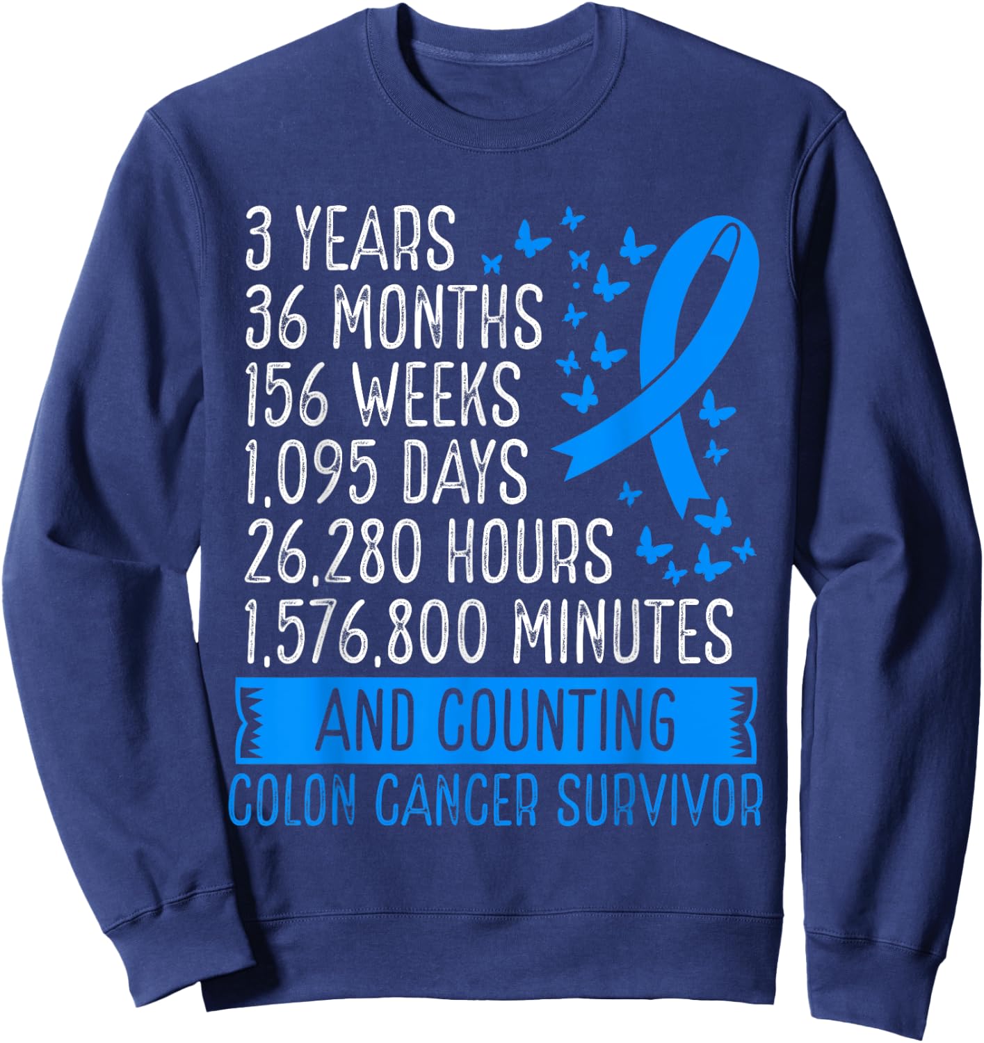 3 Years Colon Cancer Free Awareness Ribbon Movement Sweatshirt - Sweatshirt | Navy