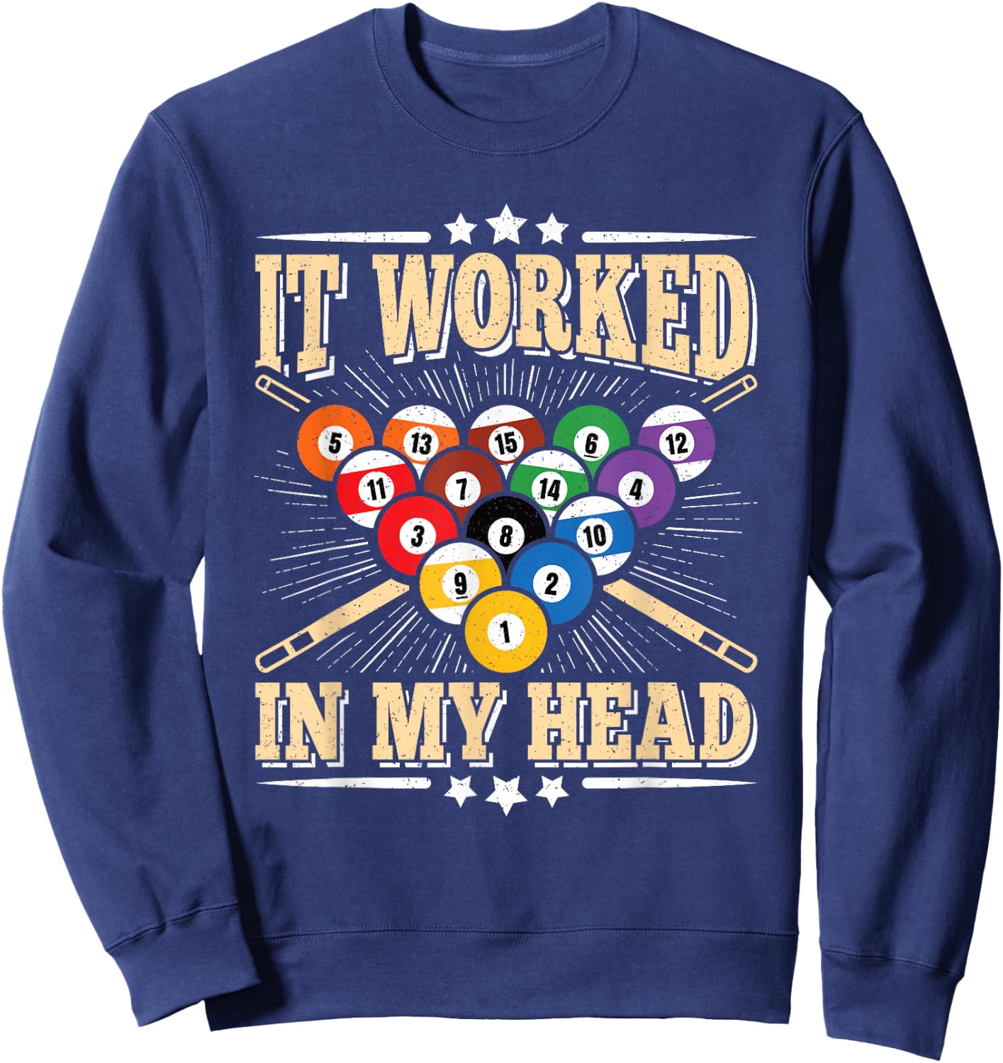 It Worked In My Head Funny Billiard Vintage Pool Men Women Sweatshirt - Sweatshirt | Navy
