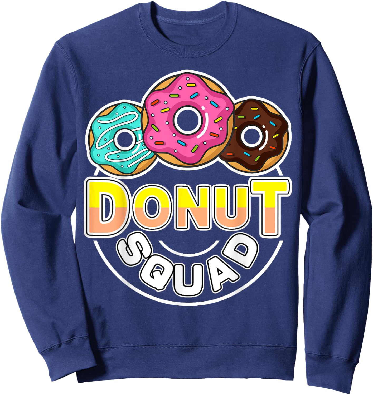 Donut Squad Matching Donut Party Crew Doughnut Sprinkles Sweatshirt - Sweatshirt | Navy