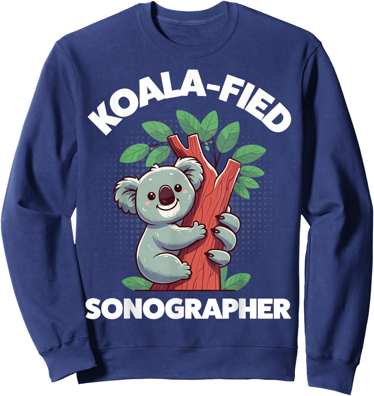 Koalafied Sonographer Sonography Technician Sweatshirt - Sweatshirt | Navy