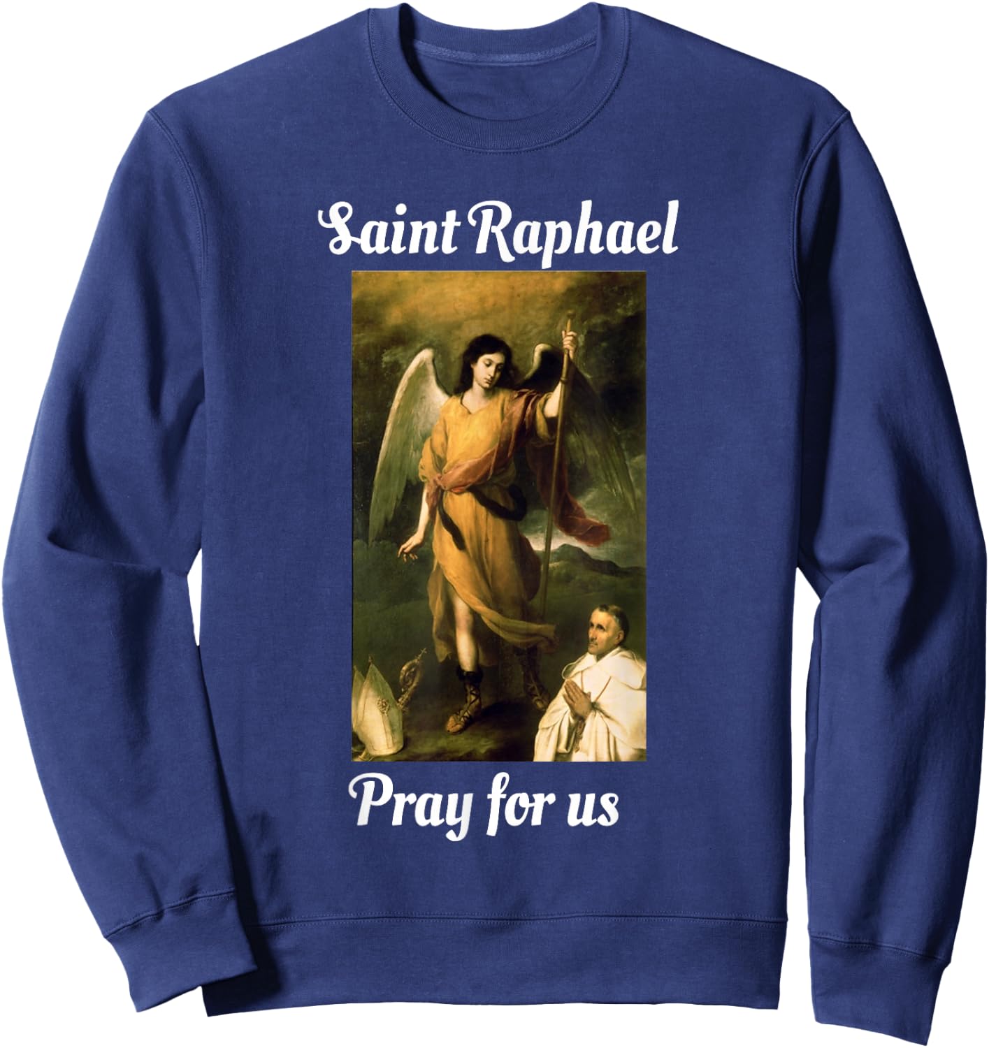 Saint Raphael Pray For Us Sweatshirt - Sweatshirt | Navy