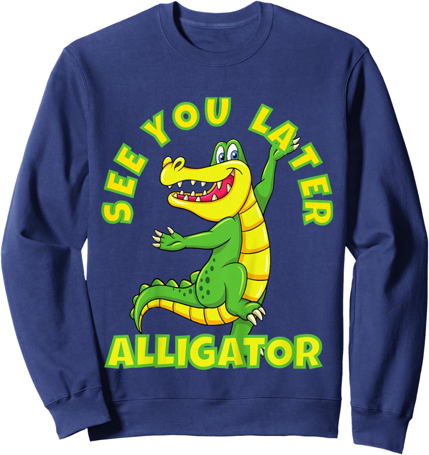 Animals Party - See You Later Alligator Design Sweatshirt - Sweatshirt | Navy