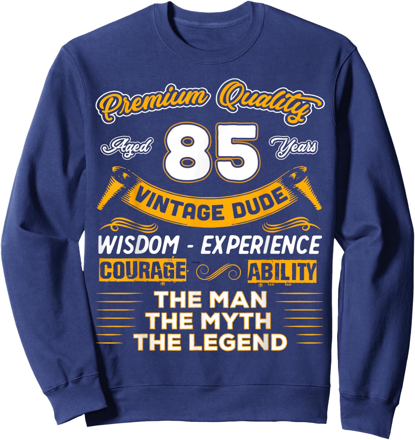 Vintage The Man Myth Legend 85 Birthday For 85 Years Old Sweatshirt - Sweatshirt | Navy