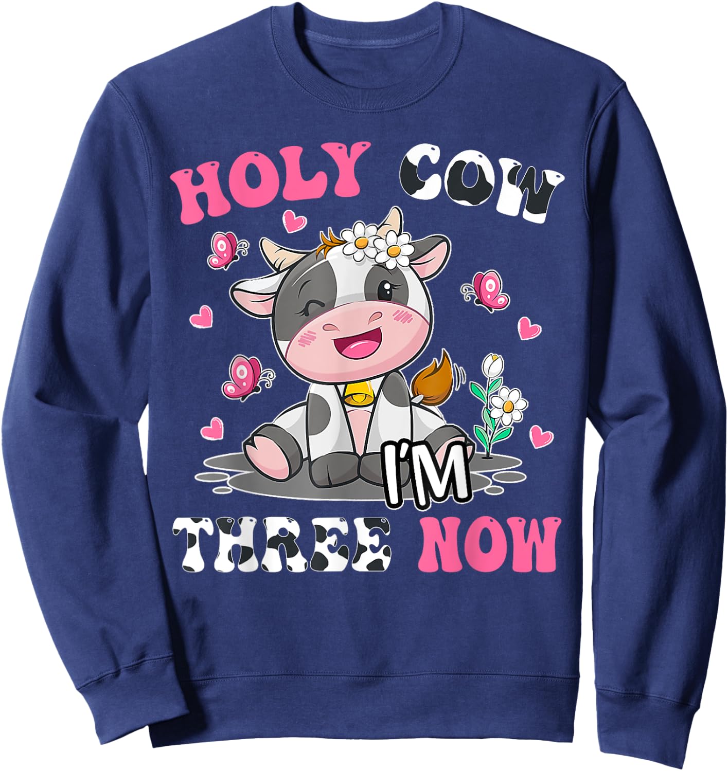 Kids Holy Cow I'm Three 3 Years Old 3rd Birthday Boy Girl Sweatshirt - Sweatshirt | Navy