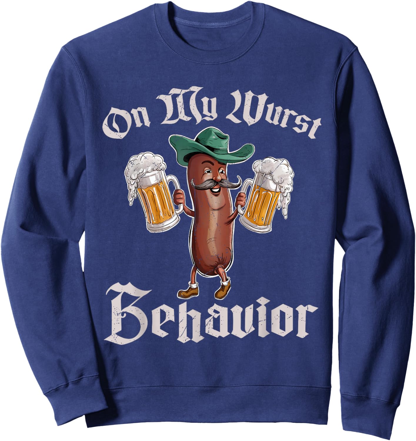 On My Wurst Behavior Funny Oktoberfest Sweatshirt - Sweatshirt | Navy