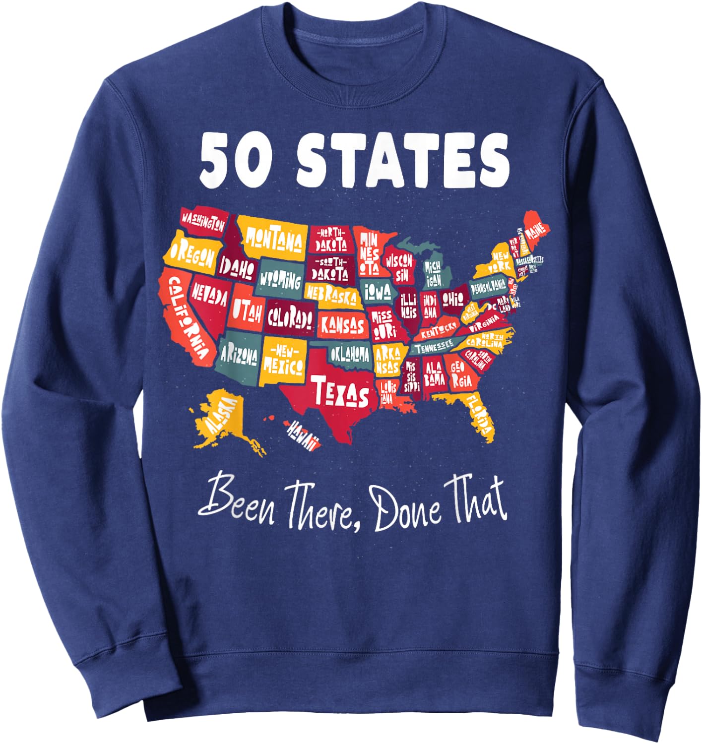 50 States - Been There, Done That Souvenir Sweatshirt - Sweatshirt | Navy