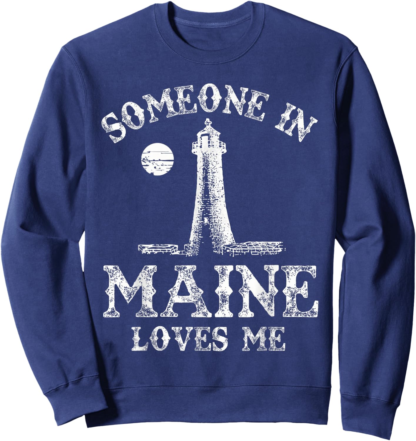 Someone In Maine Loves Me Pine Tree State Sweatshirt - Sweatshirt | Navy