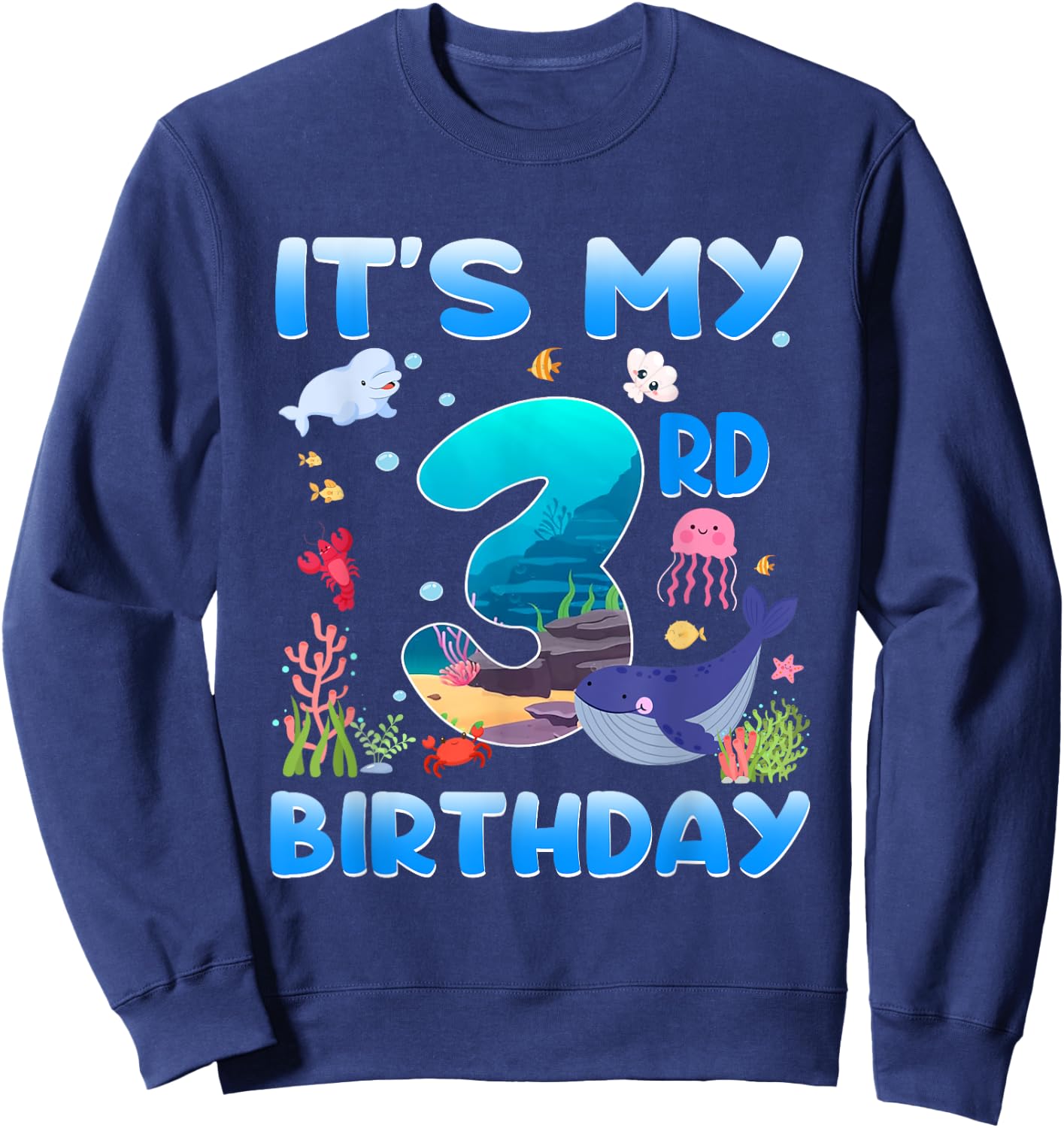 It's My 3rd Birthday 3 Years Old Kids Sea Animals Party Sweatshirt - Sweatshirt | Navy