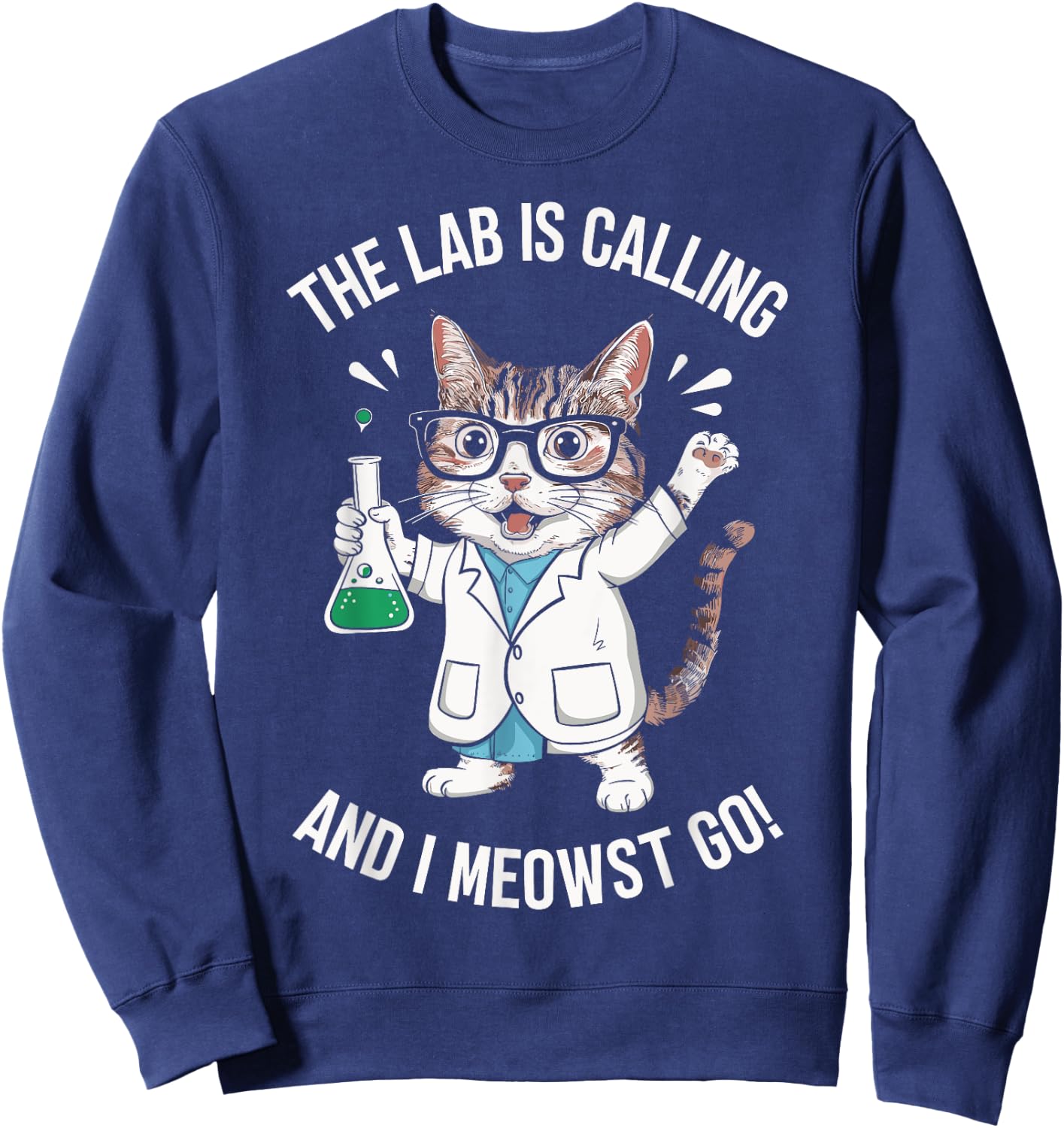 The Lab Is Calling And I Meowst Go Funny Cat Scientist Women Kids Sweatshirt - Sweatshirt | Navy