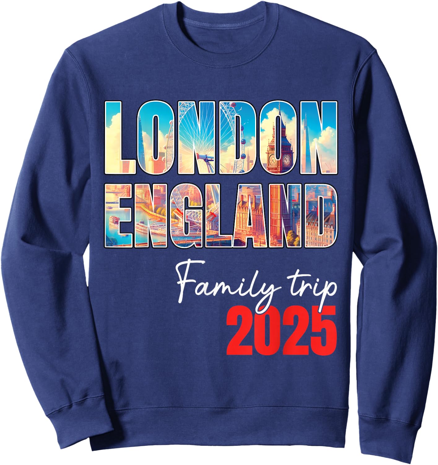 London England Family Trip 2025 Bigben Summer Vacation Crew Sweatshirt - Sweatshirt | Navy