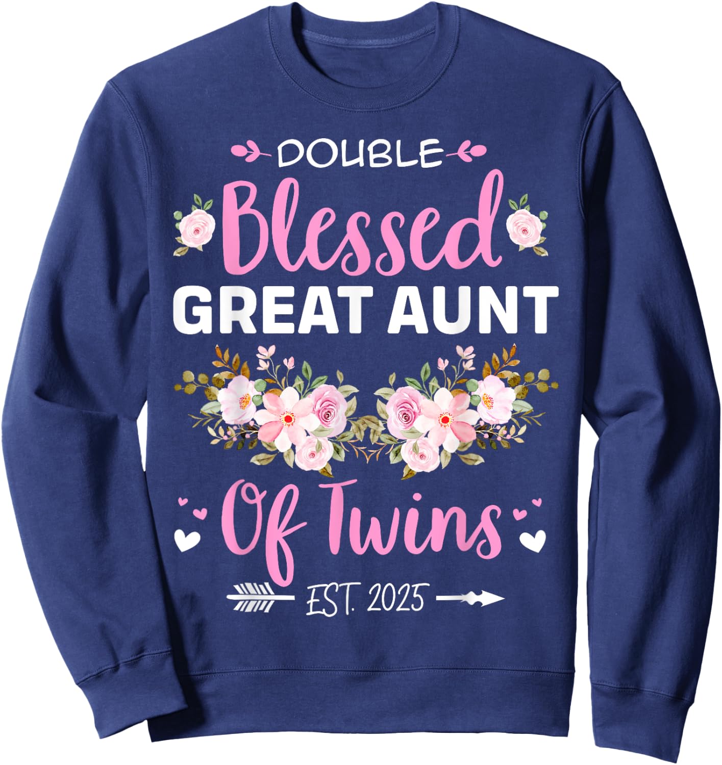Double Blessed Great Aunt Of Twins Baby Reveal Sweatshirt - Sweatshirt | Navy