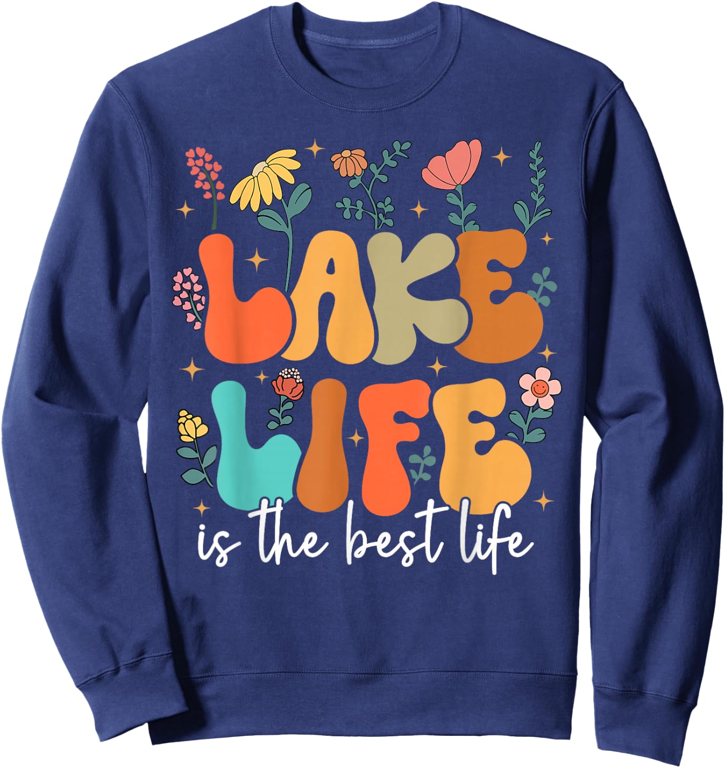 Lake Life Is The Best Life Lake Vibes Summer Vacation Sweatshirt - Sweatshirt | Navy