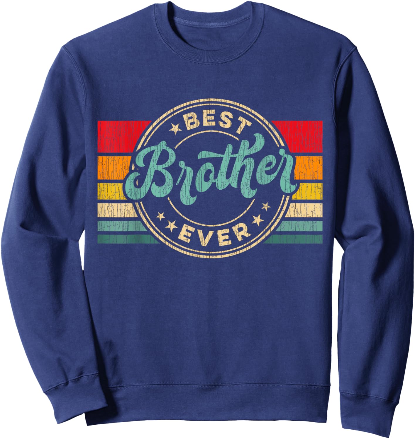 Best Brother Ever Vintage Retro Brother Gift Sweatshirt - Sweatshirt | Navy