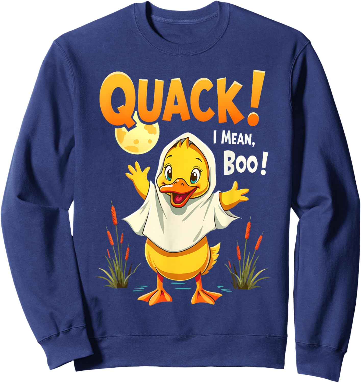 Ghost Costume Cute Duck Quack I Mean Boo Spooky Halloween Sweatshirt - Sweatshirt | Navy