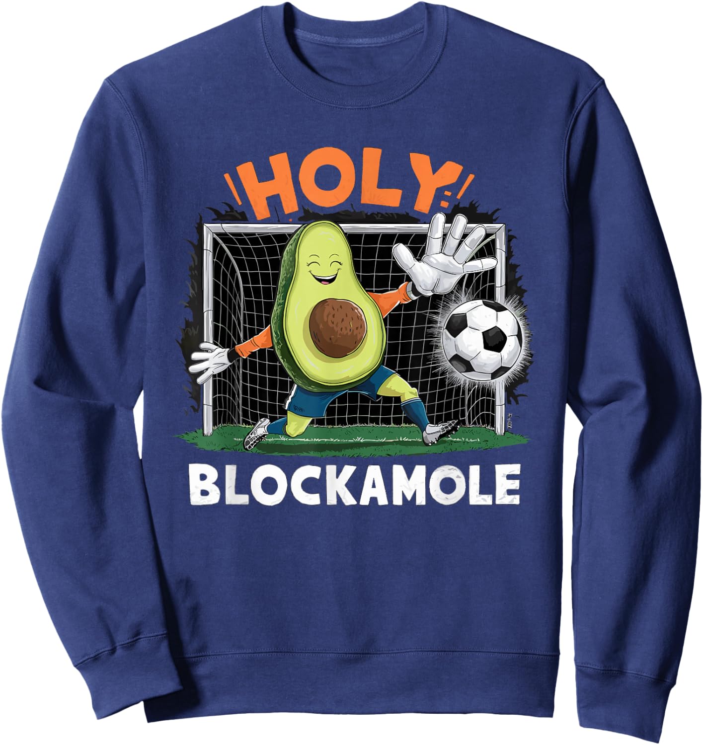 Avocado Football Player Holy Blockamole Cute Avocado Soccer Sweatshirt - Sweatshirt | Navy