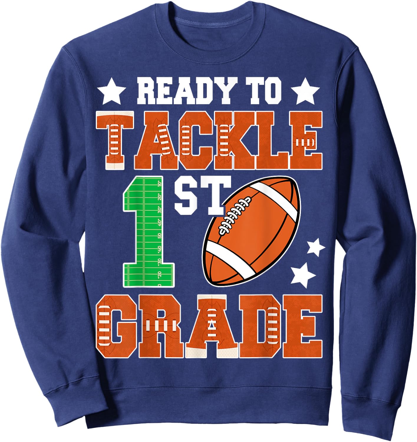 Ready To Tackle First Grade Back To School Football Kids Sweatshirt - Sweatshirt | Navy