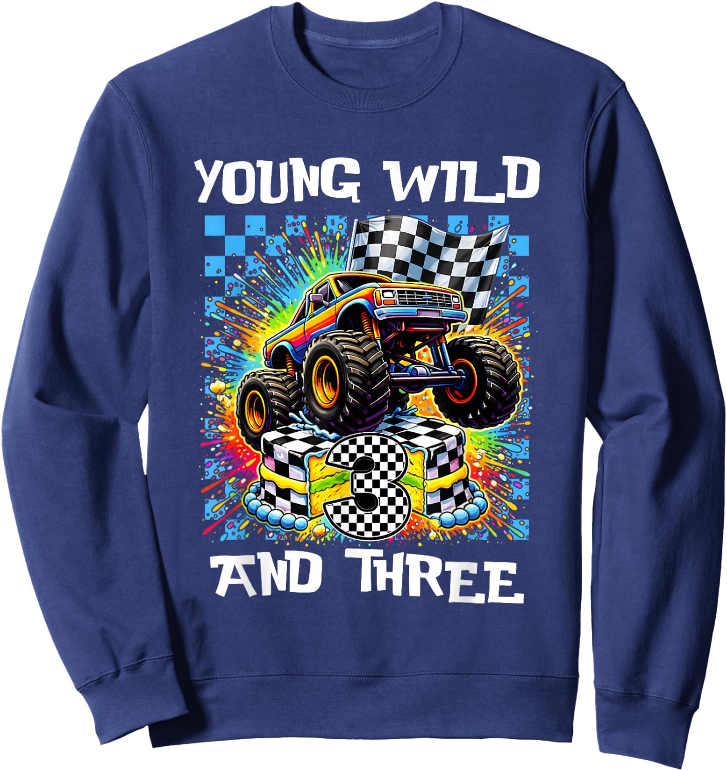 Boy Kids 3rd Birthday Monster Truck Young Wild and Three Sweatshirt - Sweatshirt | Navy