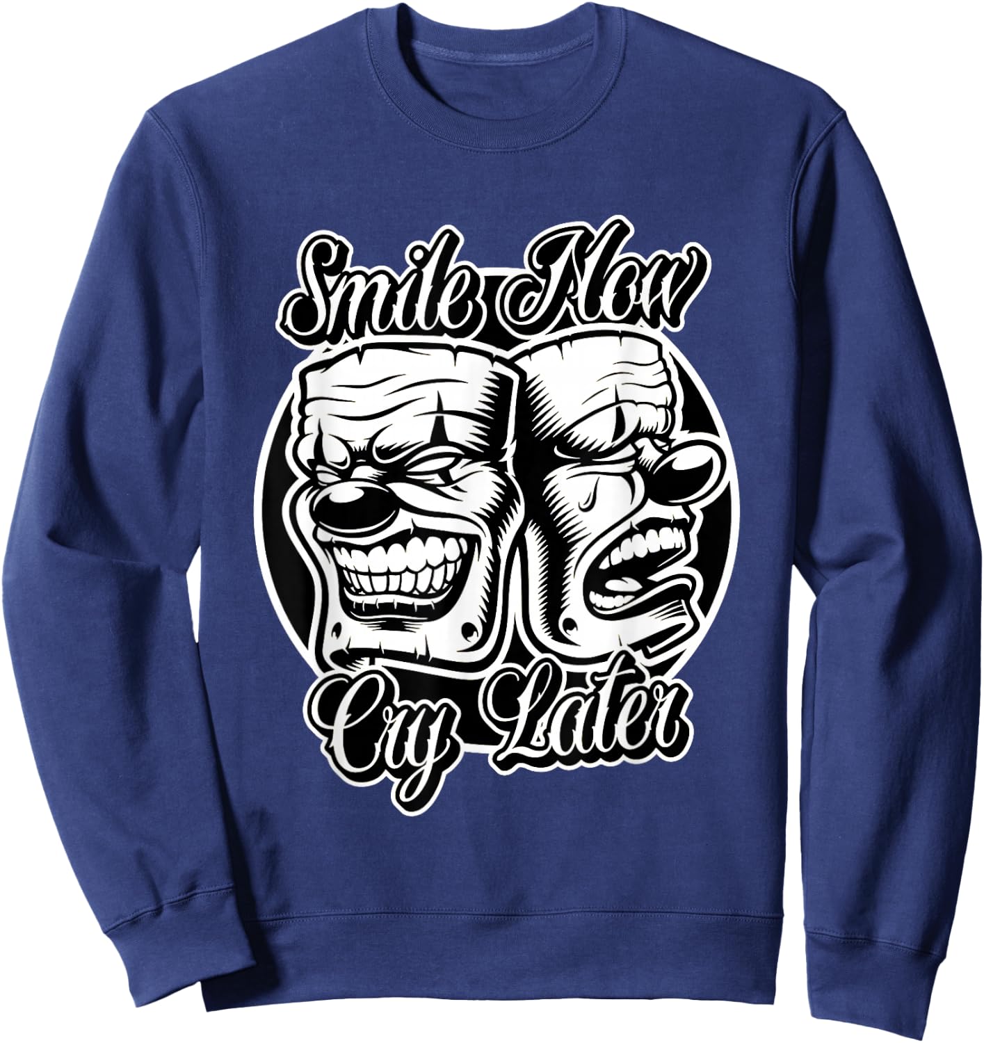 Smile Now Cry Later Chicano Lowrider Blackwork Sweatshirt - Sweatshirt | Navy
