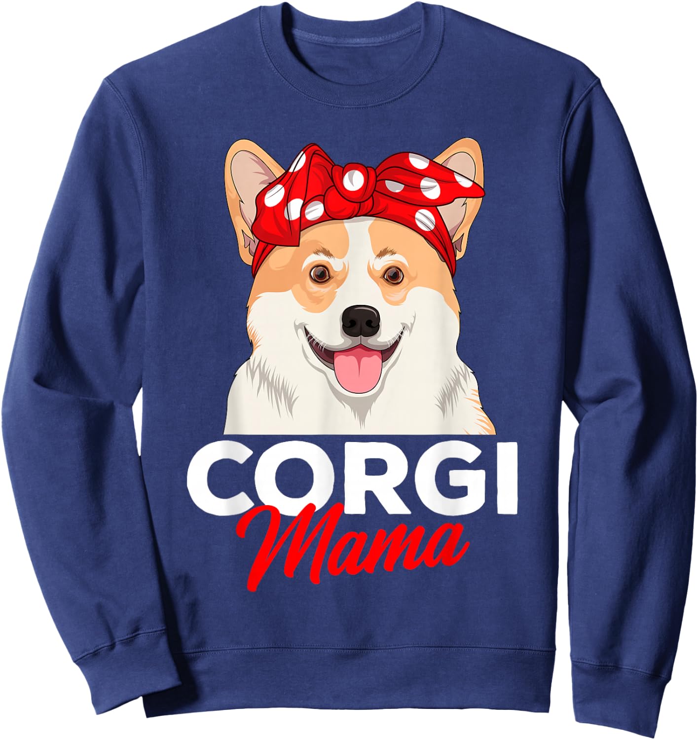 Corgi Mum Dogs Women Mother's Day Gift Sweatshirt - Sweatshirt | Navy