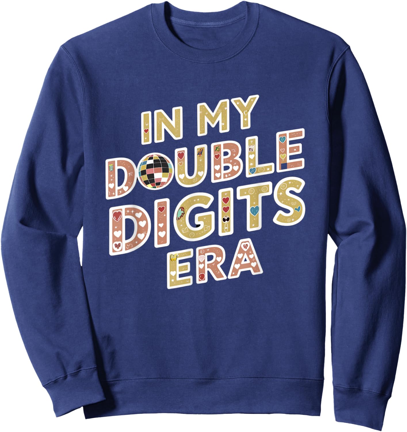 In My Double Digits Era 10th Birthday Retro 10 Year Old Sweatshirt - Sweatshirt | Navy