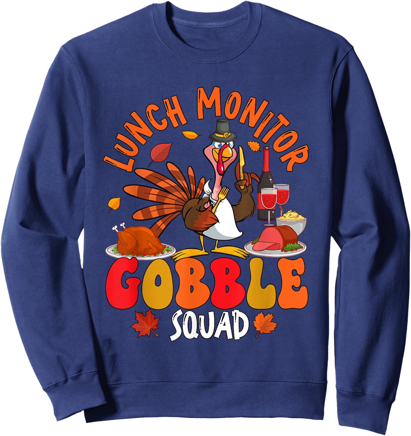Lunch Monitor Gobble Squad Thanksgiving Turkey Sunglasses Sweatshirt - Sweatshirt | Navy