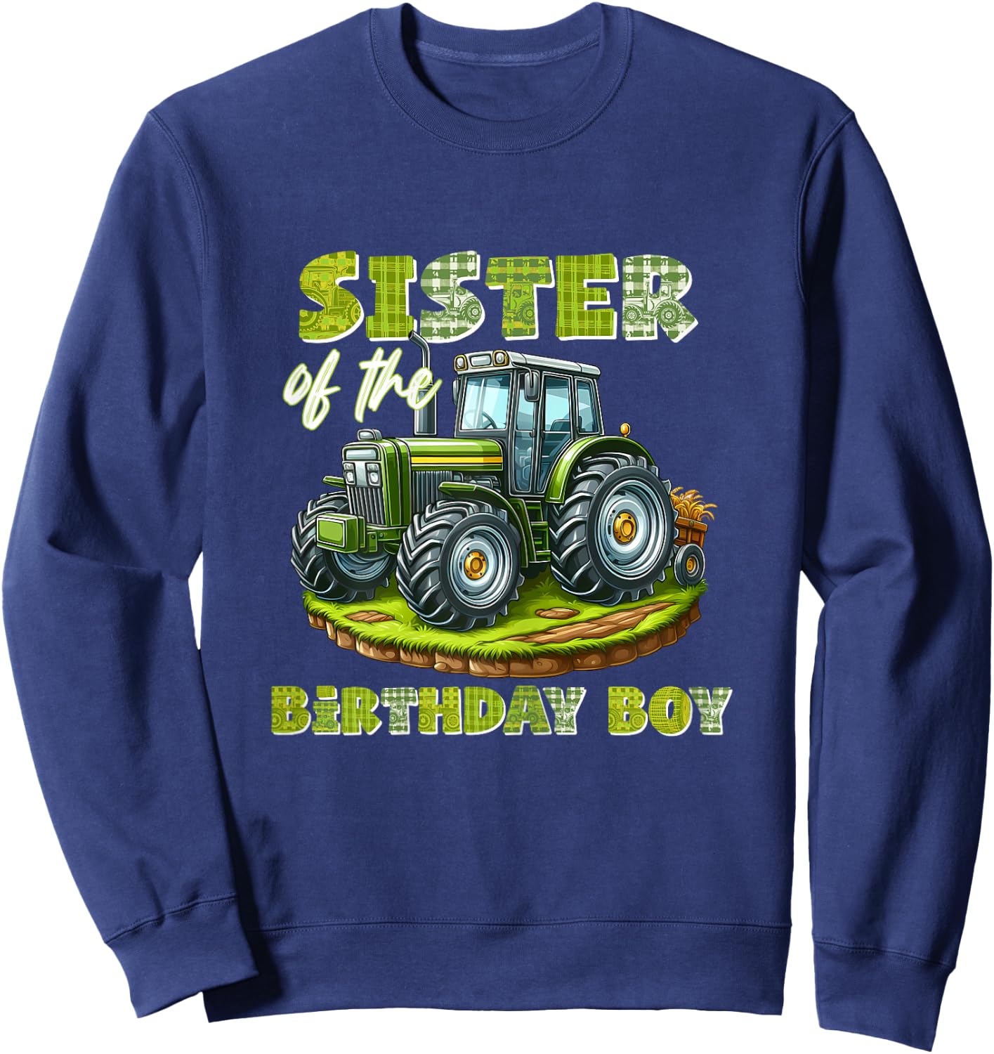 Sister Of The Birthday Boy Tractor Family Matching Sweatshirt - Sweatshirt | Navy