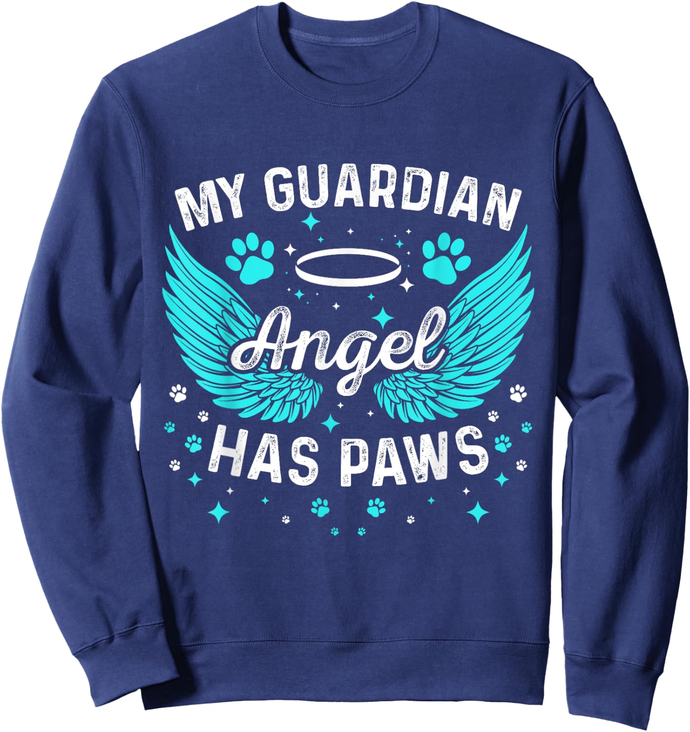 Dog Or Cat My Guardian Angel Has Paws Pet Memorial Sweatshirt - Sweatshirt | Navy