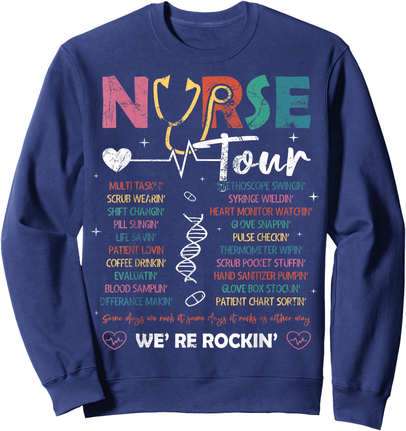 Nurse Tour We're Rockin' Cool Nurse Club Nursing Students Sweatshirt - Sweatshirt | Navy