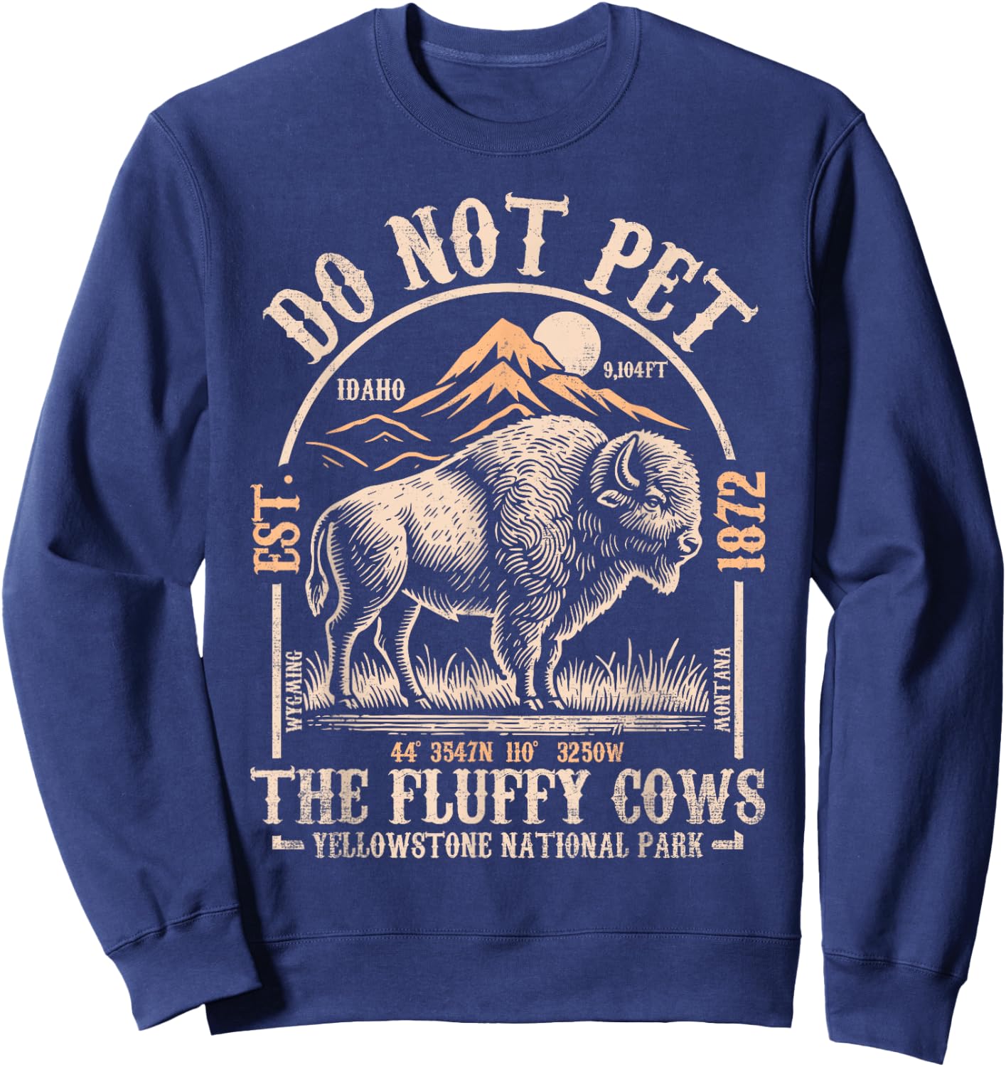 Vintage Do Not Pet The Fluffy Cows American Bison Sweatshirt - Sweatshirt | Navy
