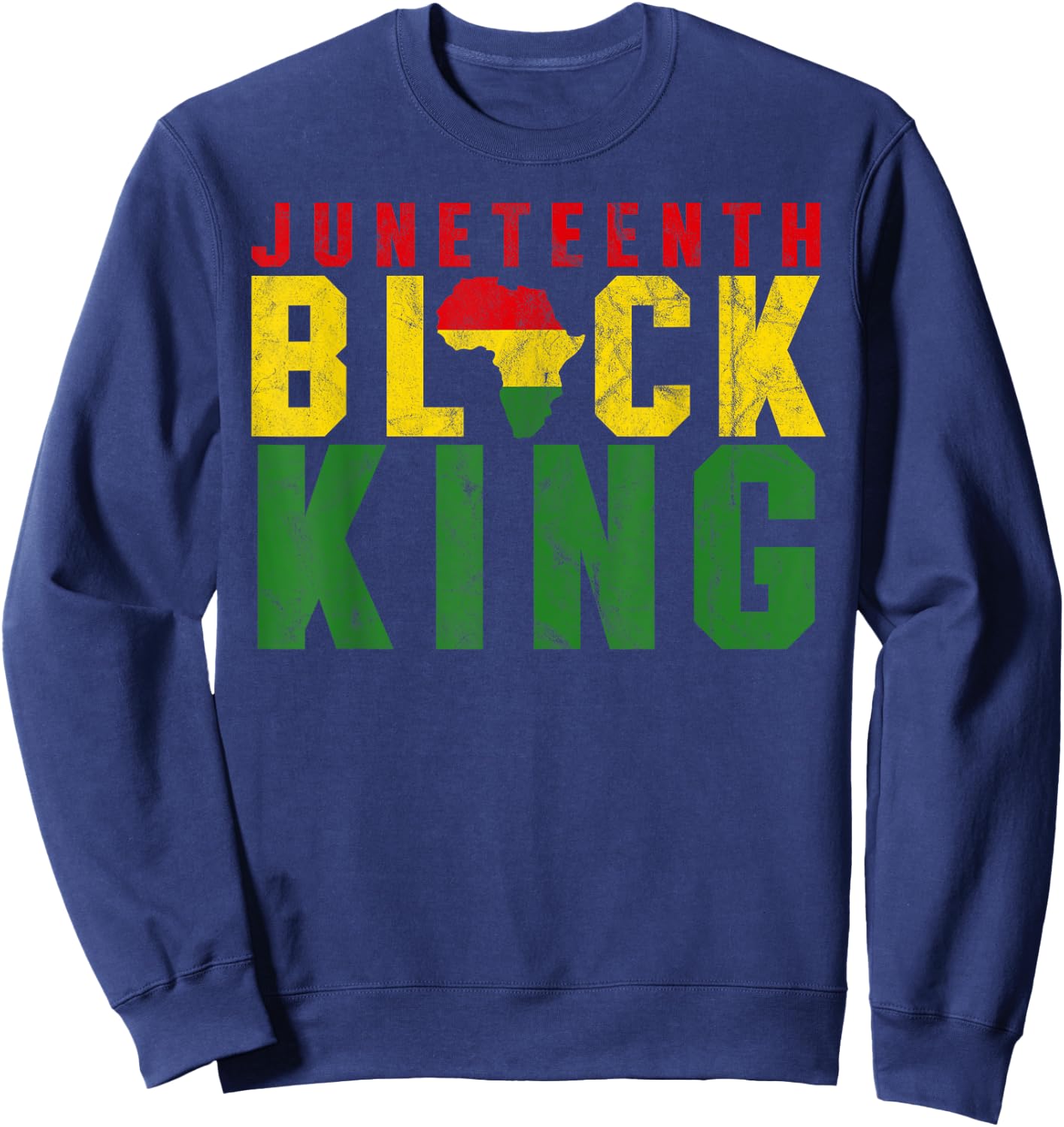 Juneteenth Black King Emancipation Day Melanin Black Sweatshirt - Sweatshirt | Navy