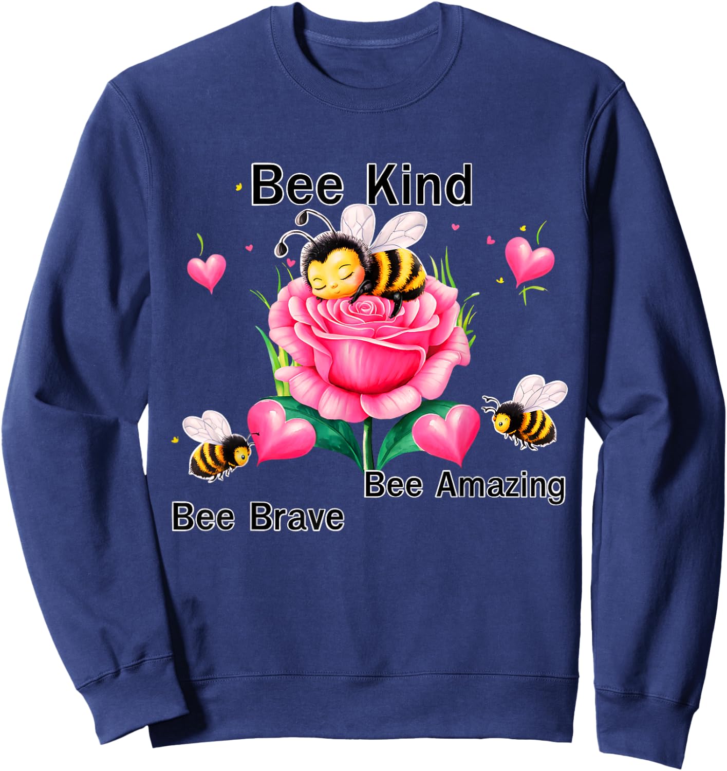 BumbleBee Bee Kind Positive Buble Bee Flowers Rose Sweatshirt - Sweatshirt | Navy
