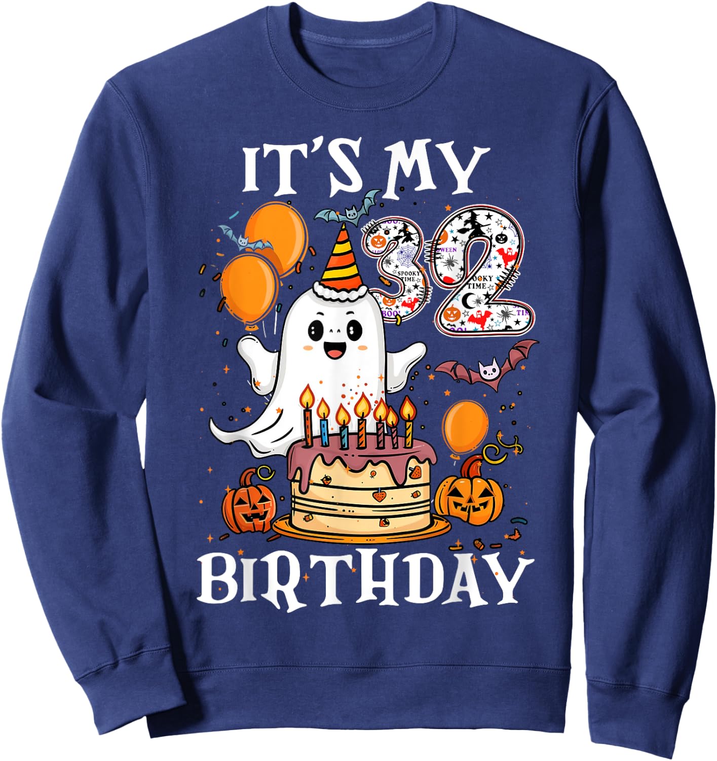 Boo It's My 32nd Birthday Halloween Ghost 32 Years Old B-day Sweatshirt - Sweatshirt | Navy