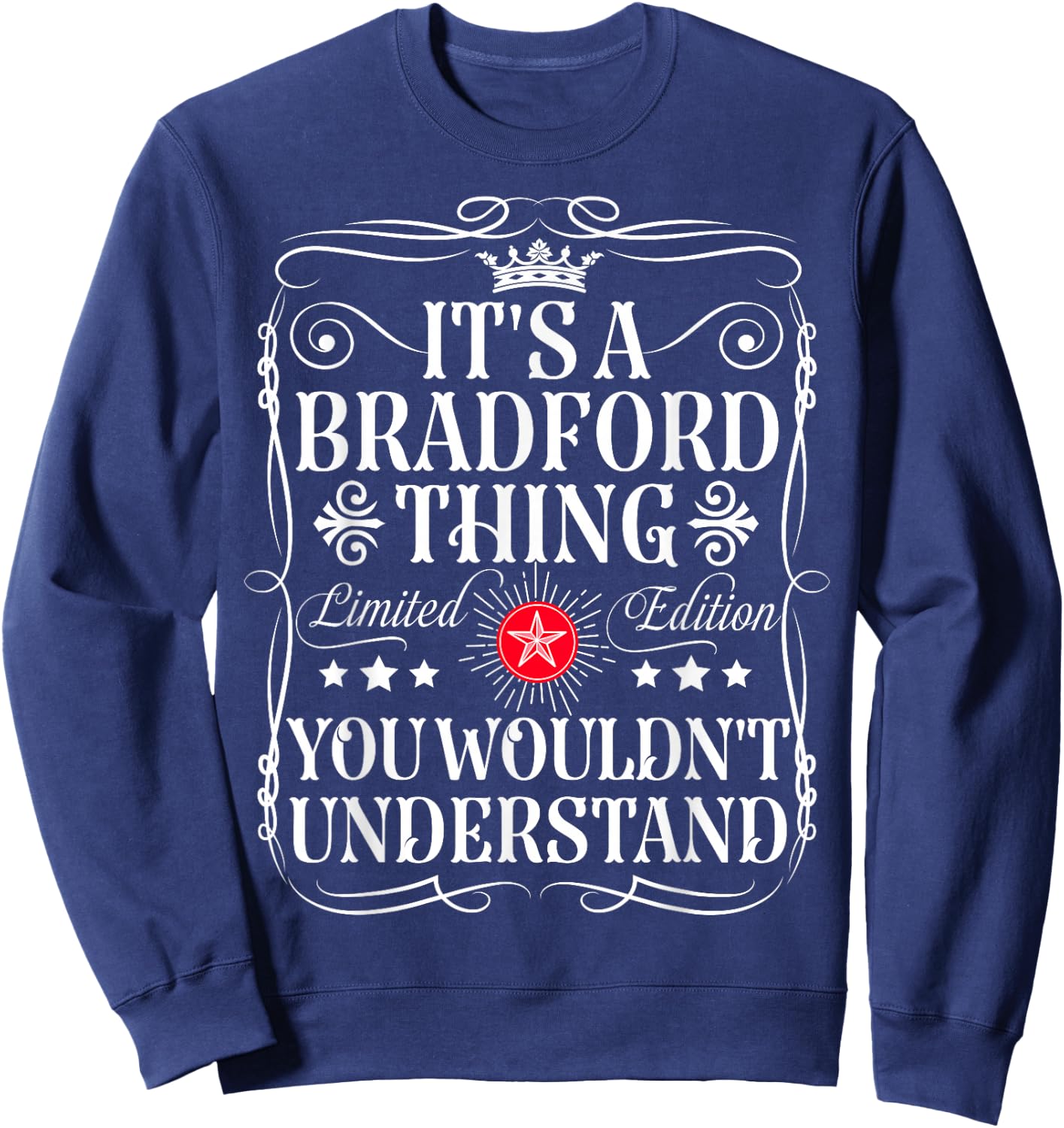 Bradford Name Its A Bradford Thing You Wouldn't Understand Sweatshirt - Sweatshirt | Navy
