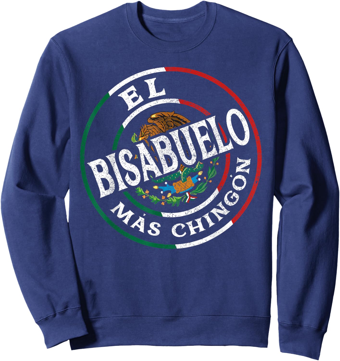 El Papa Mas Chingon - Funny best Mexican Dad Gifts Bisabuelo Sweatshirt - Sweatshirt | Navy