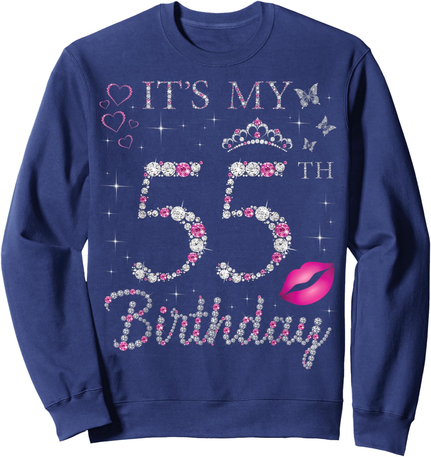 It's My 55th Birthday 55 Years Old Woman Queen Bday Party Sweatshirt - Sweatshirt | Navy