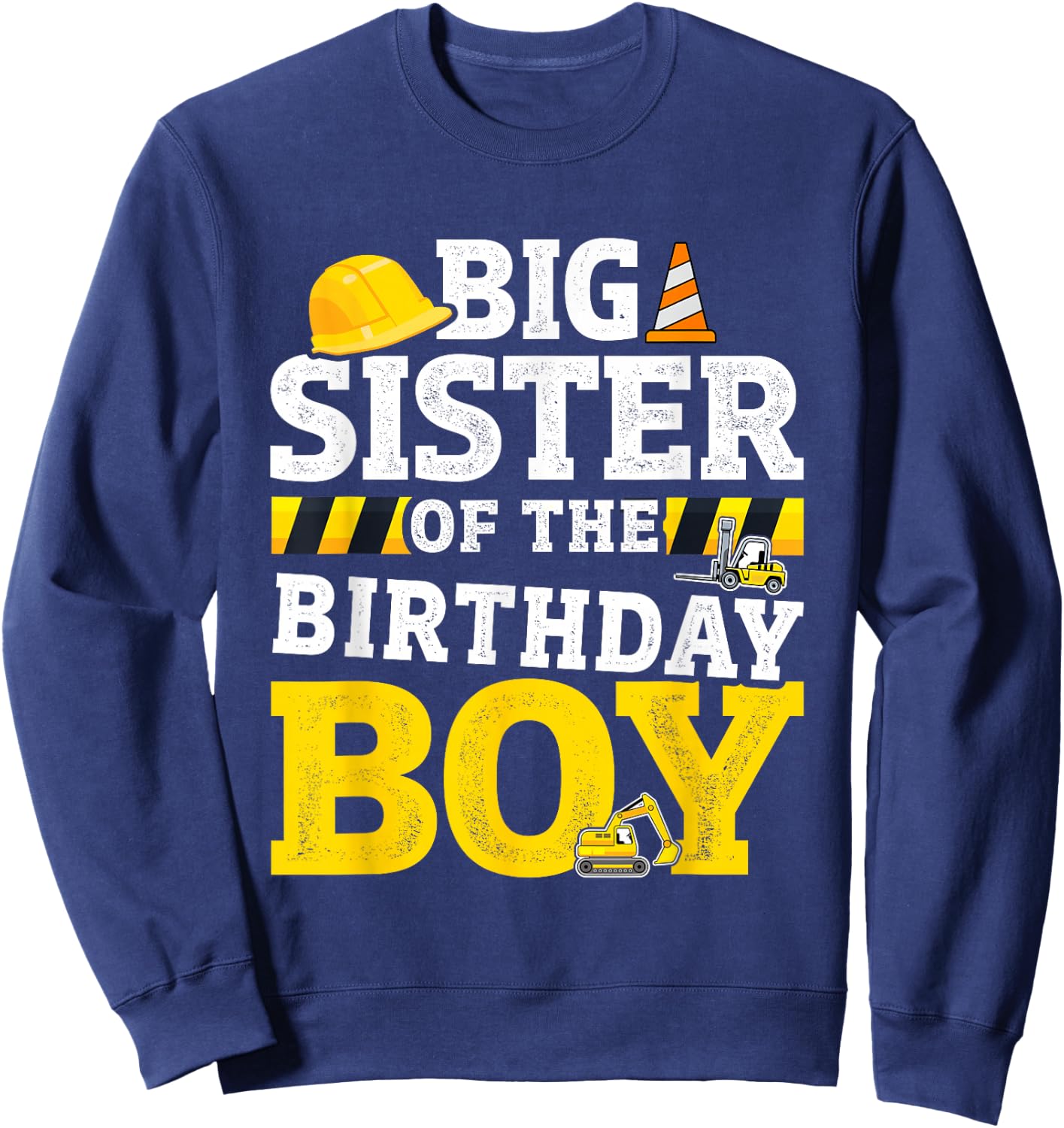 Big sister birthday boy matching family construction party Sweatshirt - Sweatshirt | Navy