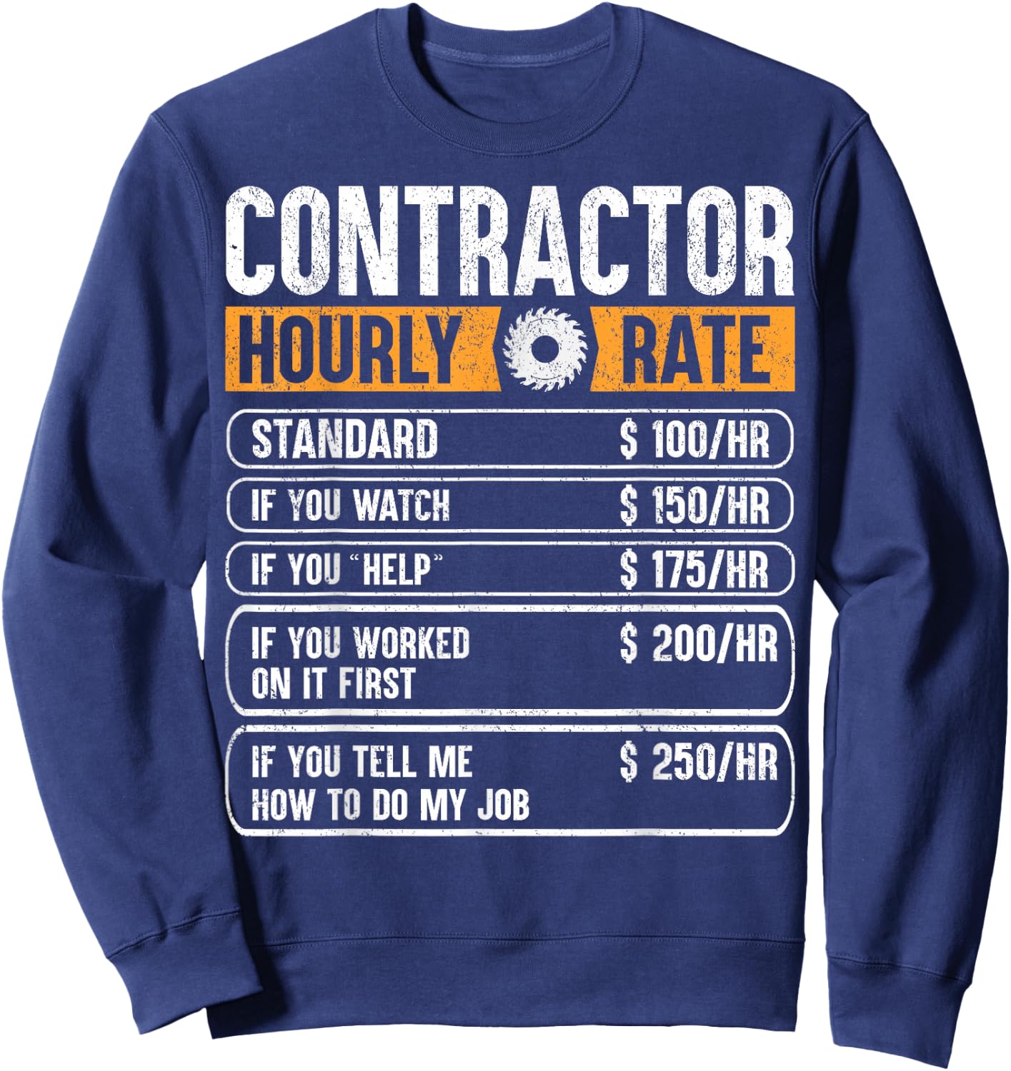Contractor Hourly Rate Price Chart Labor Funny Gift Handyman Sweatshirt - Sweatshirt | Navy