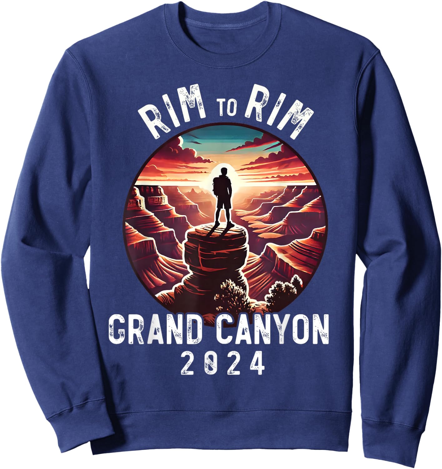Rim - Rim Grand Canyon, I Hiked The Grand Canyon 2024 Sweatshirt - Sweatshirt | Navy