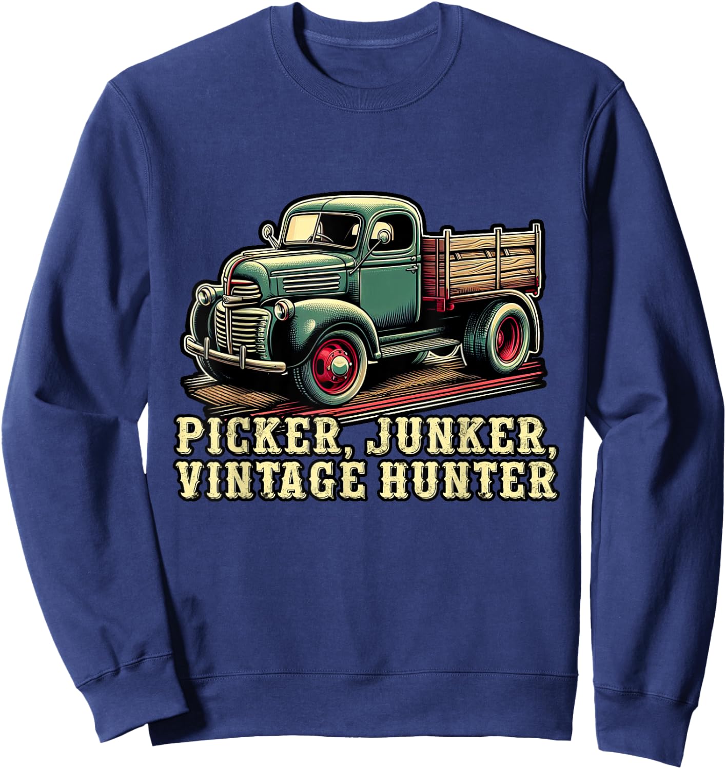 Antique Collector Antique Lover Picker Junker Vintage Hunter Sweatshirt - Sweatshirt | Navy
